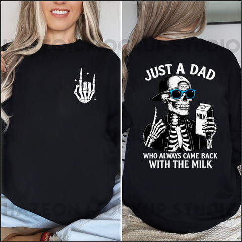 Just A Dad Who Always Came Back With The Milk Shirt – Funny Dad Skeleton Graphic Tee
