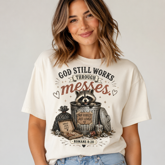God Still Works Through Messes
