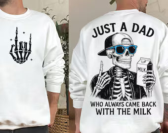 Just A Dad Who Always Came Back With The Milk Shirt – Funny Dad Skeleton Graphic Tee